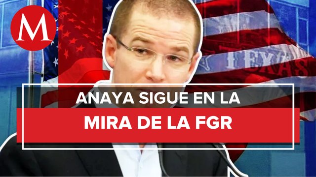 Fiscalía 'caza' regreso de Ricardo Anaya a México