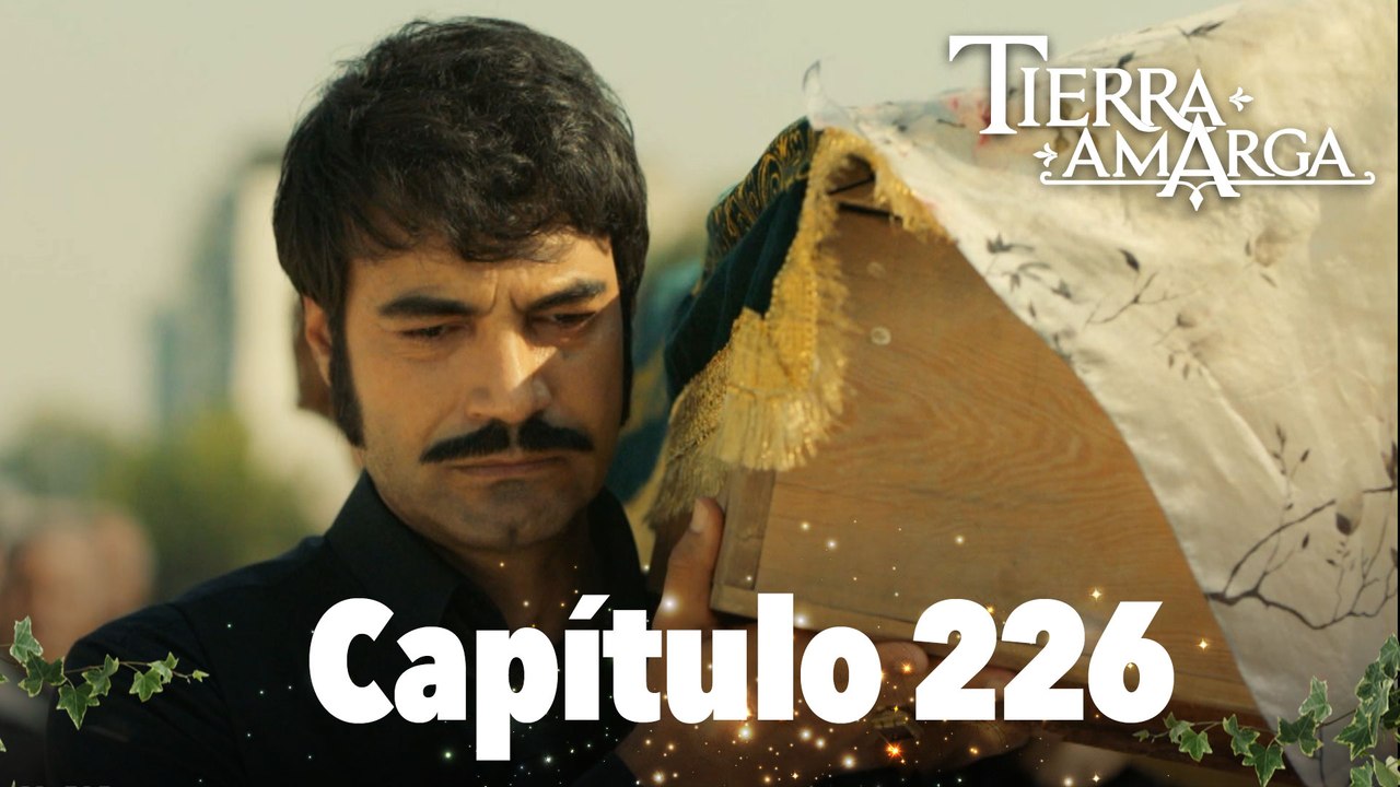 Tierra Amarga - Capítulo 226