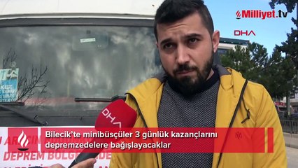 Bilecik’te minibüsçülerin 3 günlük geliri depremzedelere