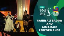 Sahir Ali Bagga and Aima Baig Performance | HBL PSL 8 Opening Ceremony | MI2T