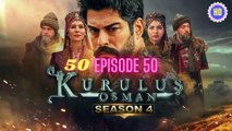 Kurulus Osman Season 4 episode 50 Urdu  HD quality | Kurulus Osman season 4 episode - 50  Urdu dubbed