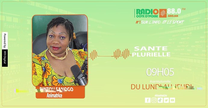 Santé Plurielle du 13 Février 2023 avec Bintou Sanogo