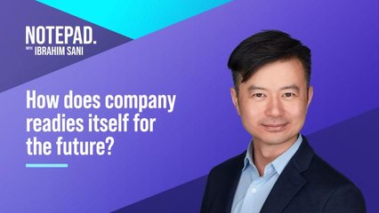 Ibrahim Sani’s Notepad: How does company readies itself for the future?