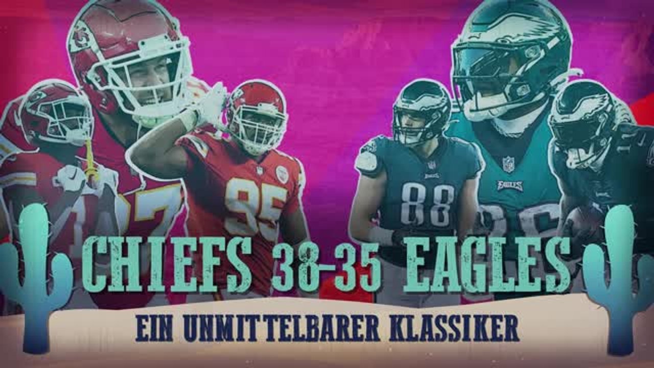 Super Bowl LVII: Ein 'Instant-Klassiker'
