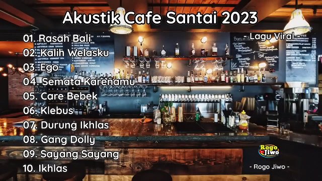AKUSTIK CAFE SANTAI FULL ALBUM TERBARU 2023 SPESIAL LAGU VIRAL COVER