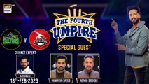 The Fourth Umpire | Humayun Saeed | Adnan Siddiqui | Fahad Mustafa | 13th FEB 2023 | #PSL8