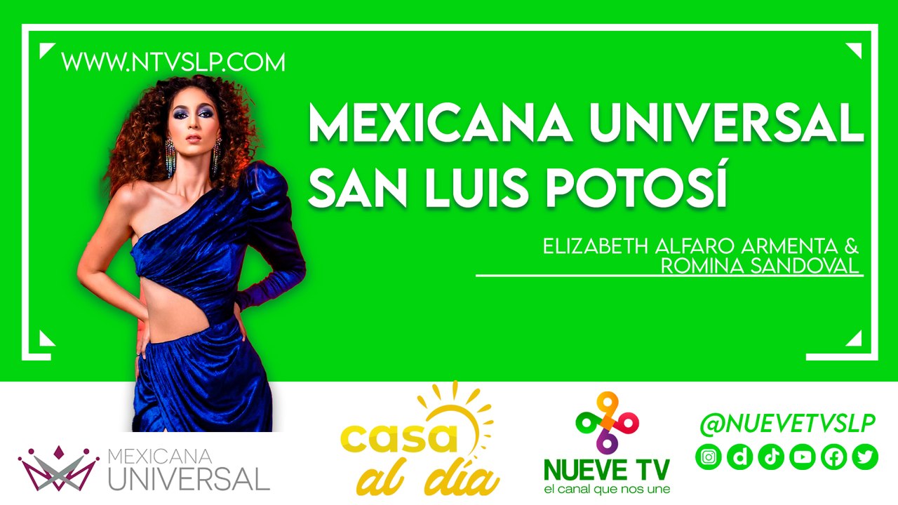 Las MUJERES más HERMOSAS de San Luis Potosí en Mexicana Universal. #Belleza #Certamen #MissUniverso