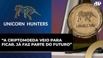 Investidores  explicam qual o potencial de sucesso da Unicoin | UNICORN HUNTERS