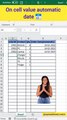 Automatic date on cell value add | excel | VBA | excel interview question #vba #date #custom #viral