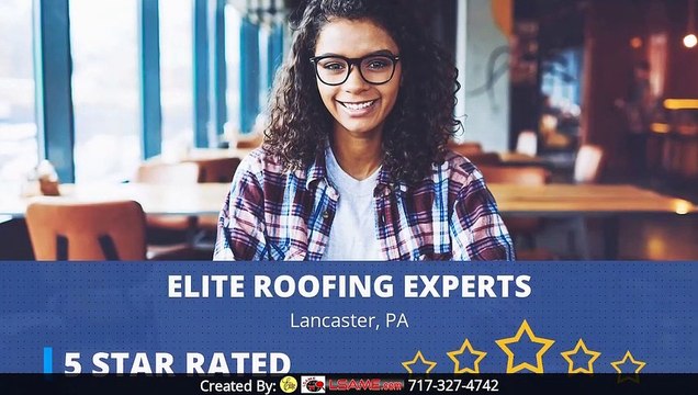 Best Roofer Near Me Lancaster PA, Elite Roofing Experts, 5 Star Review