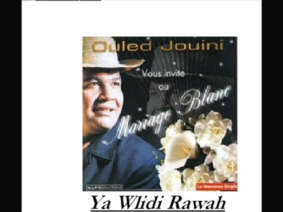 Ya Wlidi Rawah