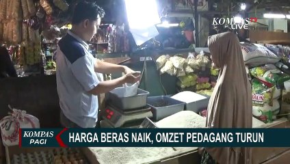 Pedagang Keluhkan Harga Beras Naik, Omzet Merosot Hingga 30 Persen
