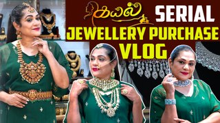 கயல் Serial Jewellery Purchase Vlog| எனக்கு பிடிச்ச Jewellery-ய நானே Select பண்ண போறேன்| Uma Riyaz