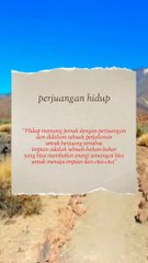 Hidup memang penuh dengan perjuangan