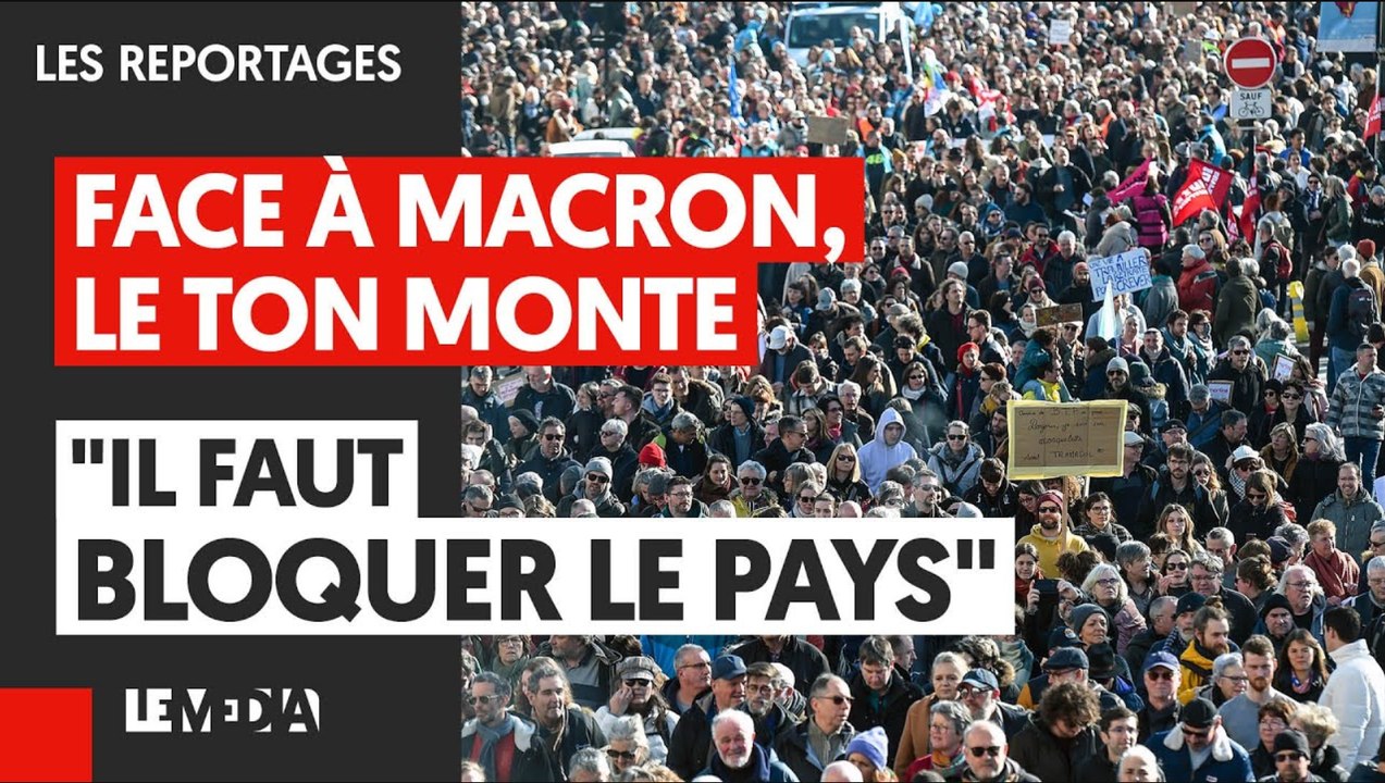 FACE A MACRON, LE TON MONTE  :_"IL FAUT BLOQUER LE PAYS"