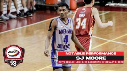 NCAA Season 98 | Notable Performance: SJ Moore (LSGH vs Arellano) | February 8, 2023 | JBT