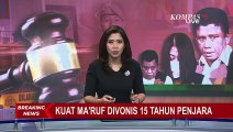 Menengok ke Kiri & Kanan, Ini Ekspresi Kuat Maruf Ketika Hakim Bacakan Vonis!