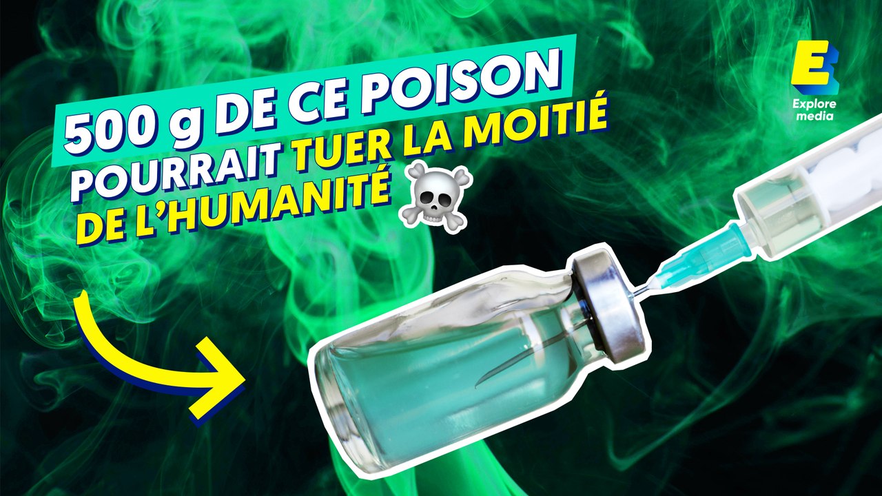Les poisons les plus mortels !