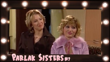 Parlak Sisters Part #7 - Belalı Baldız