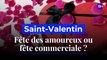 Saint-Valentin : fête des amoureux ou phénomène purement commercial ?
