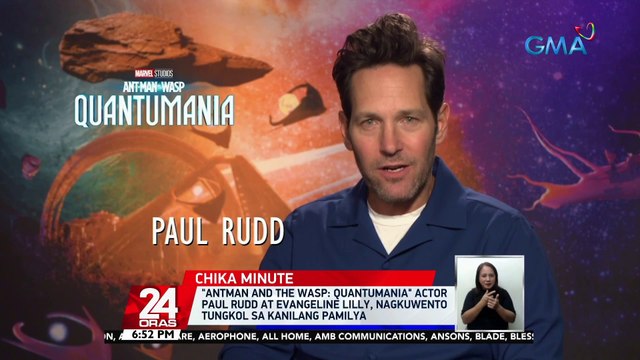 Ant-man and the Wasp: Quantumania actor Paul Rudd at Evangeline Lilly, nagkuwento tungkol sa kanilang pamilya | 24 Oras