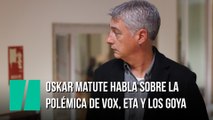 Oskar Matute habla sobre la polémica de Vox, ETA y Los Goya