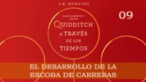 Quidditch a través de los tiempos (09: El desarrollo de la escoba de carreras) - Audiolibro en Castellano