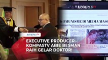 Angkat Isu Komunisme dalam Disertasi, Executive Producer KompasTV Abie Besman Raih Gelar Doktor
