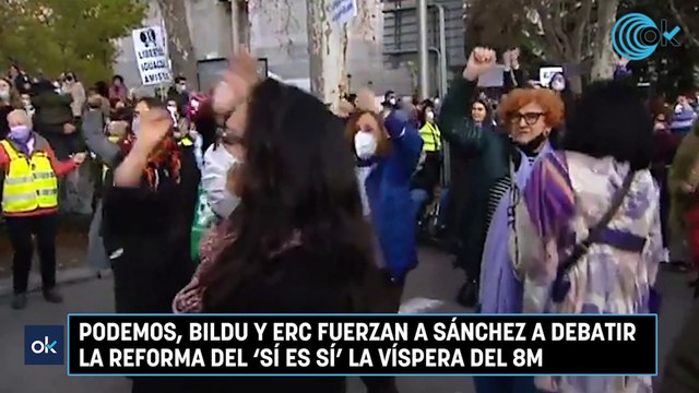 Podemos, Bildu y ERC fuerzan a Sánchez a debatir la reforma del ‘sí es sí’ la víspera del 8M