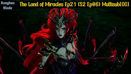 The Land of Miracles Episode 21 (S2 Ep06) MultipleSub [CC]
