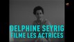 Delphine Seyrig filme les actrices