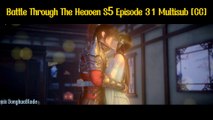 Battle Through The Heavens S5 Episode 31 Multiple Sub [CC]