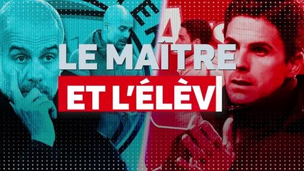 12e j. (en retard) - Guardiola-Arteta, le maître et l’élève