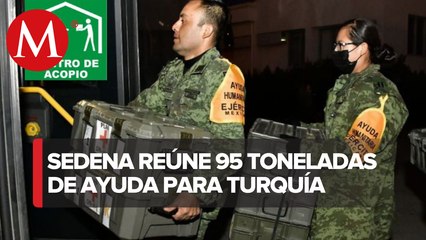 ¡Resultado satisfactorio! Rebasan meta de colecta de insumos para Turquía: Sedena