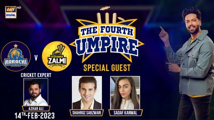 The Fourth Umpire | Sadaf Kanwal | Shehroz Sabzwari | Fahad Mustafa | 14th Feb 2023 | #PSL8