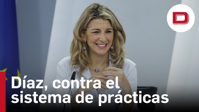 Yolanda Díaz, contra el sistema de prácticas laborales: «Los becarios se van a acabar en este país»