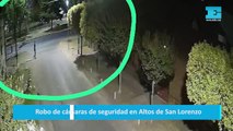 Robo de cámaras de seguridad en Altos de San Lorenzo