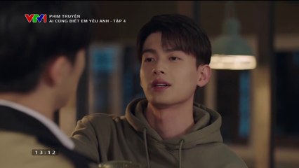 Ai Cũng Biết Em Yêu Anh Tập 4 (Phim Hoa Ngữ - Thuyết Minh VTV1)