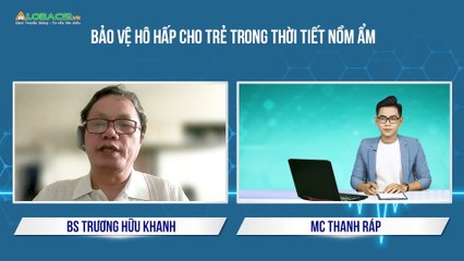 Phòng bệnh hô hấp cho trẻ trong thời tiết nồm ẩm