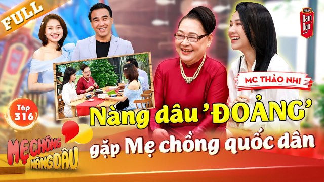 Mẹ chồng quốc dân chặt đẹp MC Quyền Linh, bênh nàng dâu MC Thảo Nhi từ A - Z_ Mẹ Chồng Nàng Dâu #316