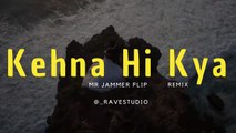 Kehna Hi Kya | Bombay | Remix Song | Rave Studio