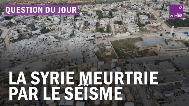 Quelles sont les conséquences du tremblement de terre en Syrie ?