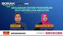 Borak Anak Muda: Sesuaikan sistem pendidikan ikut keperluan industri