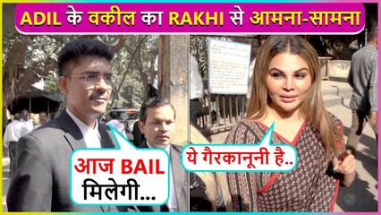 Andar Jaake Aati hu... Rakhi Sawant's Face-Off With Adil Khan's Lawyer For His Bail