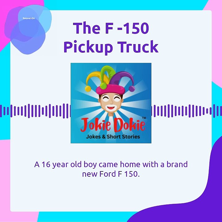 Jokie Dokie™ -  "The F -150 Pickup Truck"