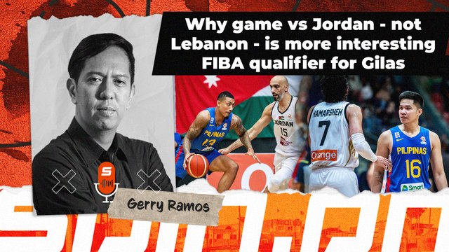 Why game vs Jordan - not Lebanon - is more interesting FIBA qualifier for Gilas | Spin.ph