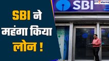 SBI Loan: SBI ने महंगे किया लोन, Repo Rate में बढ़ोतरी के बाद इन बैंकों ने बढ़ाया ब्याज| GoodReturns