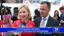 Migraciones: 13 extranjeros obtienen nacionalidad peruana por matrimonio