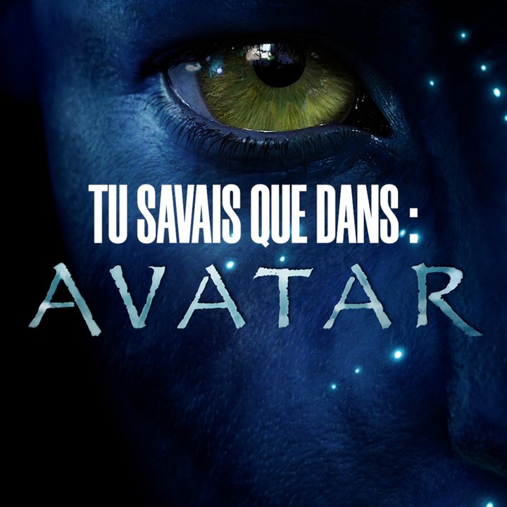 Tu savais que.. Avatar