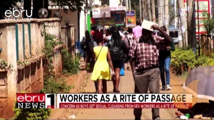 Concern As Boys Get Sexual Cleansing From Sex Workers As A Rite Of Passage